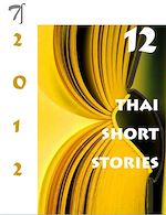 Télécharger le livre :  12 Thai Short Stories - 2012