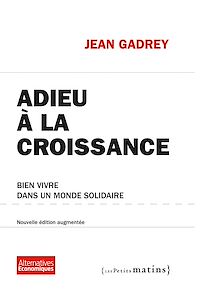 Téléchargez le livre :  Adieu à la croissance - Bien vivre dans un monde solidaire
