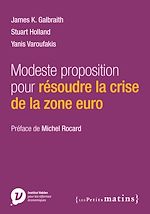 Télécharger le livre :  Modeste proposition pour résoudre la crise de la zone euro