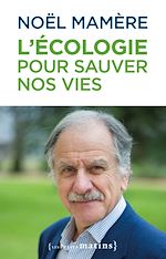 Télécharger le livre :  L'écologie pour sauver nos vies