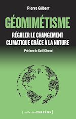 Télécharger le livre :  Géomimétisme. Réguler le changement climatique grâce à la nature