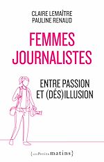 Télécharger le livre :  Femmes journalistes - Entre passion et (dés)illusion