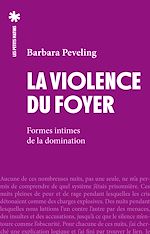 Télécharger le livre :  La violence du foyer - Formes intimes de la domination