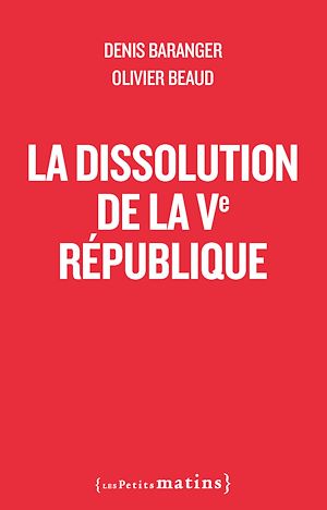 Téléchargez le livre :  La Dissolution de la Ve République