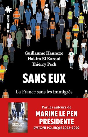 Téléchargez le livre :  Sans Eux - La France sans les immigrés