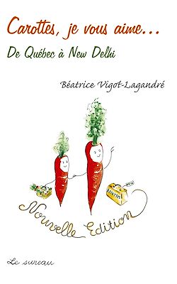 Télécharger le livre :  Carottes, je vous aime...