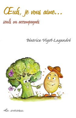 Télécharger le livre :  Œufs, je vous aime…