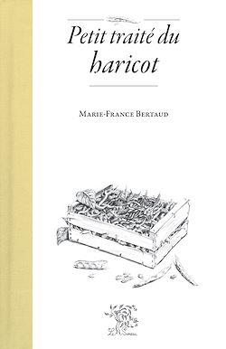 Télécharger le livre :  Petit traité du haricot