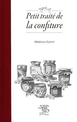 Télécharger le livre :  Petit traité de la confiture (nouvelle édition)