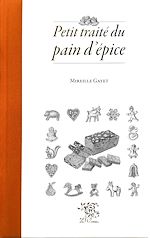 Télécharger le livre :  Petit traité du pain d'épice