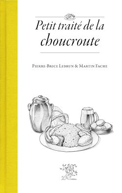 Télécharger le livre :  Petit traité de la choucroute