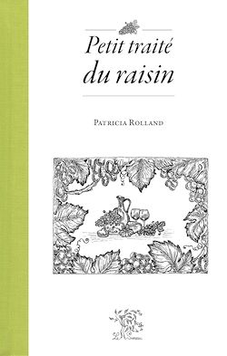 Télécharger le livre :  Petit traité du raisin