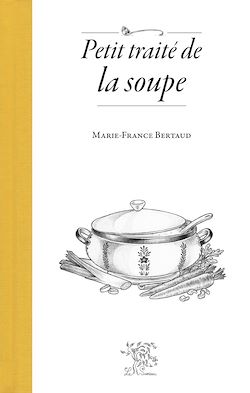 Télécharger le livre :  Petit traité de la soupe