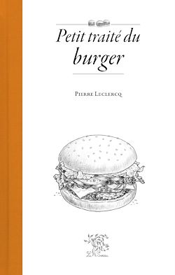 Télécharger le livre :  Petit traité du burger