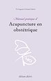 Télécharger le livre :  Manuel pratique d'acupuncture en obstétrique