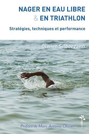 Téléchargez le livre :  Nager en eau libre et en triathlon