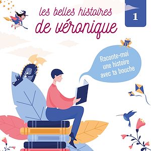 Téléchargez le livre :  Les Belles histoires de Véronique 1