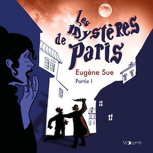 Téléchargez le livre :  Les mystères de Paris (Tome 1)
