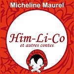 Download this eBook Him-Li-Co et autres contes
