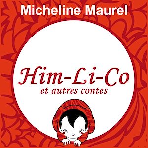 Téléchargez le livre :  Him-Li-Co et autres contes