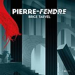 Télécharger le livre :  Pierre-Fendre