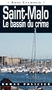 Télécharger le livre :  Saint-Malo le bassin du crime