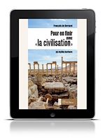 Télécharger le livre :  Pour en finir avec la civilisation - Un mythe barbare