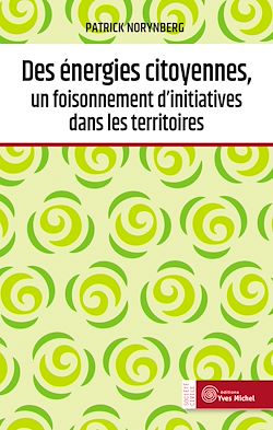 Télécharger le livre :  Des énergies citoyennes, un foisonnement d'initiatives dans les territoires