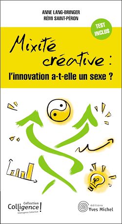 Télécharger le livre :  Mixité créative : l'innovation a-t-elle un sexe ?
