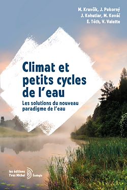 Télécharger le livre :  Climat et petits cycles de l'eau : Les solutions du nouveau paradigme de l'eau