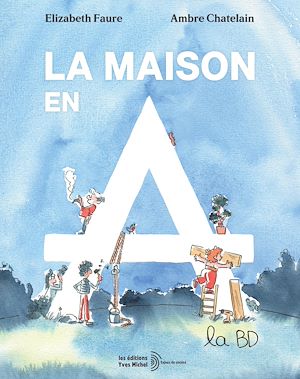 Téléchargez le livre :  La Maison en A, la BD