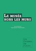 Télécharger le livre :  Le musée hors les murs