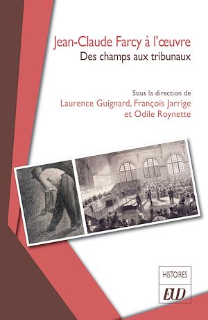 Téléchargez le livre :  Jean-Claude Farcy à l'oeuvre : des champs aux tribunaux