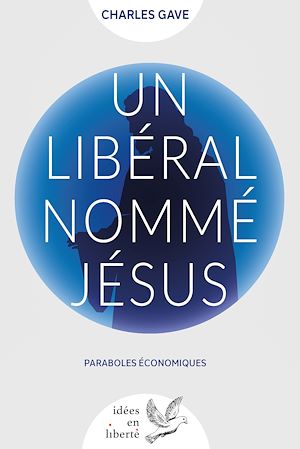 Téléchargez le livre :  Un libéral nommé Jésus
