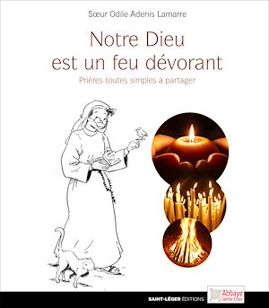 Téléchargez le livre :  Notre dieu est un feu dévorant
