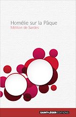 Télécharger le livre :  Homélie sur la Pâque