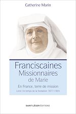 Télécharger le livre :  Franciscaines Missionnaires de Marie - Livre 1