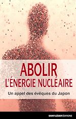 Télécharger le livre :  Abolir l'énergie nucléaire