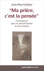 Télécharger le livre :  "Ma prière, c'est la pensée"