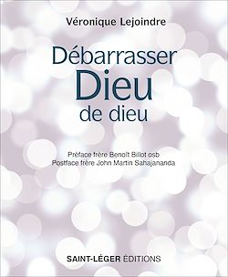 Télécharger le livre :  Débarrasser Dieu de dieu