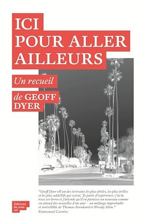 Téléchargez le livre :  Ici pour aller ailleurs