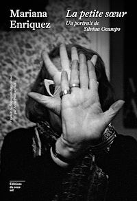 Téléchargez le livre :  La petite soeur - Un portrait de Silvina Ocampo