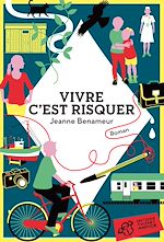 Télécharger le livre :  Vivre c'est risquer