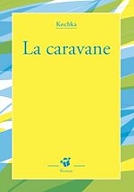 Télécharger le livre :  La caravane