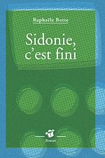 Télécharger le livre :  Sidonie, c'est fini