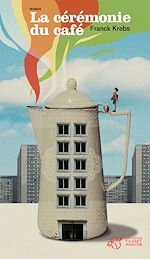 Télécharger le livre :  La cérémonie du café