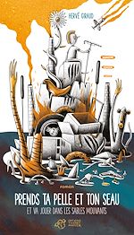 Télécharger le livre :  Prends ta pelle et ton seau et va jouer dans les sables mouvants