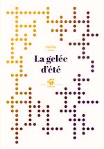 Télécharger le livre :  La gelée d'été