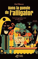 Télécharger le livre :  Dans la gueule de l'alligator