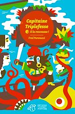 Télécharger le livre :  Capitaine Triplefesse - Tome 2